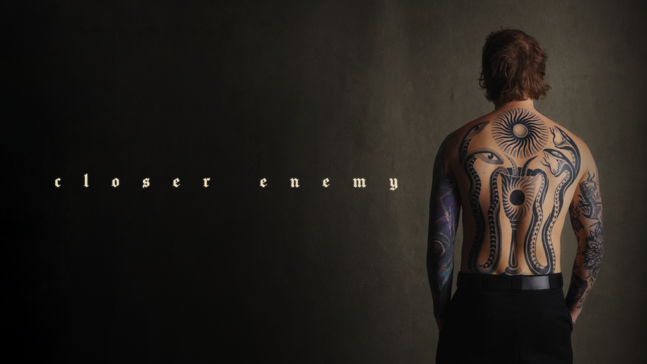 Load video: Closer enemy music video